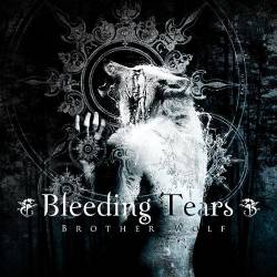 Bleeding Tears (VEN) : Brother Wolf